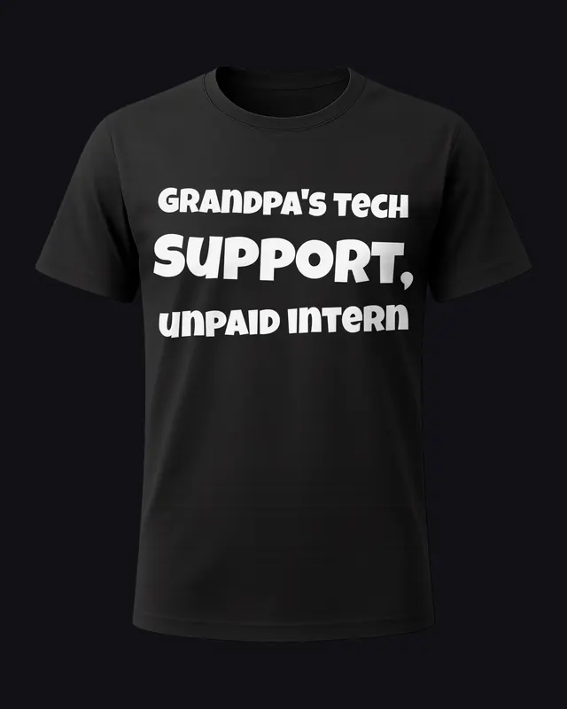 Grandpa's tech support, unpaid intern - unisex tee
