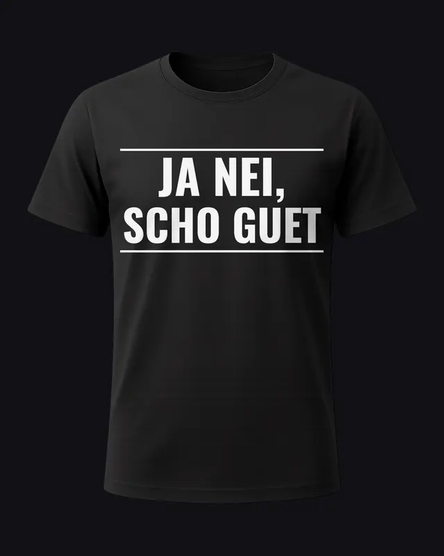 Ja nei, scho guet - unisex tee