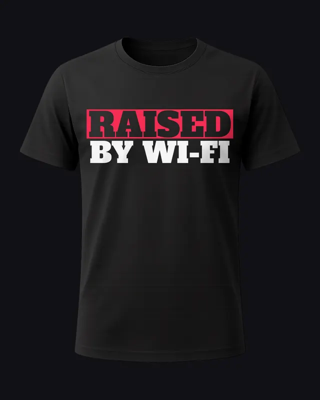 Raised by Wi-Fi - unisex tee